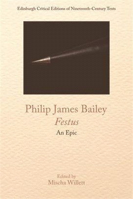 Philip James Bailey, Festus: An Epic Poem