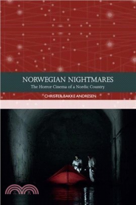 Norwegian Nightmares：The Horror Cinema of a Nordic Country