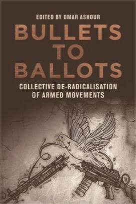 Bullets to Ballots: Collective De-Radicalisation of Armed Movements
