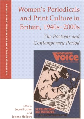 Women'S Periodicals and Print Culture in Britain, 1940s-2000s：The Postwar and Contemporary Period