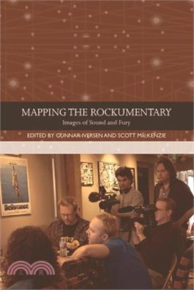 Mapping the Rockumentary: Images of Sound and Fury