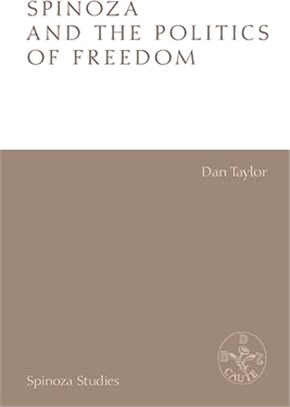 Spinoza and the Politics of Freedom