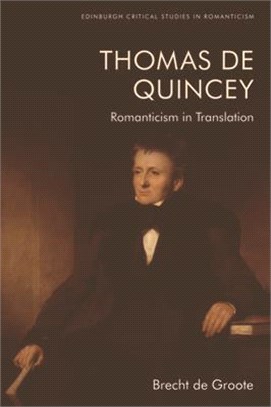 Thomas de Quincey: Romanticism in Translation