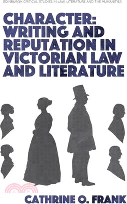 Character, Writing, and Reputation in Victorian Law and Literature