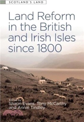 Land Reform in the British and Irish Isles Since 1800