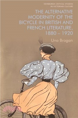 The Alternative Modernity of the Bicycle in British and French Literature, 1880-1920
