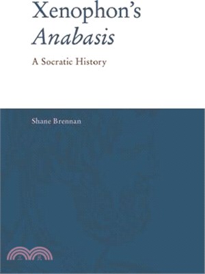 Xenophon's Anabasis: A Socratic History