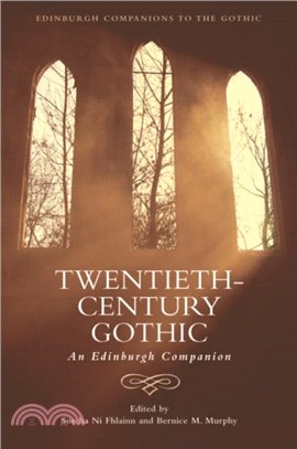 Twentieth-Century Gothic：An Edinburgh Companion