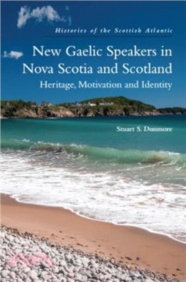 New Gaelic Speakers in Nova Scotia and Scotland：Heritage, Motivation and Identity