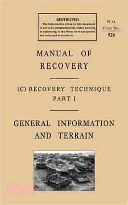 Manual of Recovery 1944: Recovery Technique - General Information and Terrain