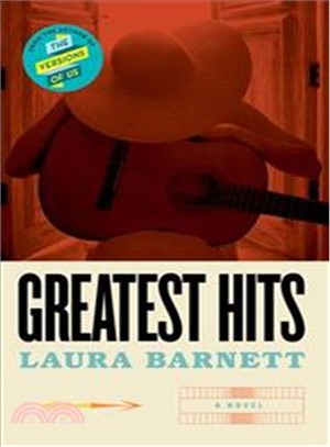 Greatest Hits (From the bestselling author of The Versions of Us)