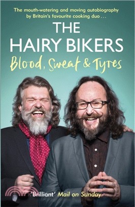 The Hairy Bikers Blood, Sweat and Tyres：The Autobiography