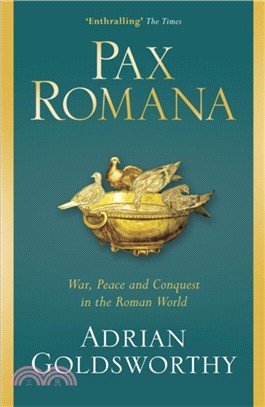 Pax Romana：War, Peace and Conquest in the Roman World