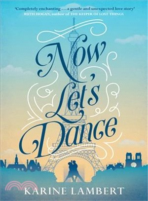 Now Let's Dance ― A Feel-good Book About Finding Love, and Loving Life