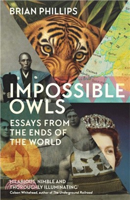Impossible Owls：Essays from the Ends of the World