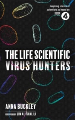 The Life Scientific: Virus Hunters