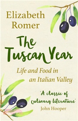 The Tuscan Year：Life And Food In An Italian Valley