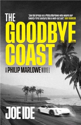 The Goodbye Coast：A Philip Marlowe Novel