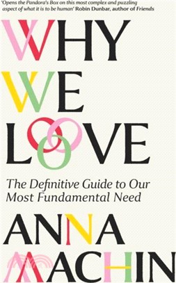 Why We Love：The Definitive Guide to Our Most Fundamental Need