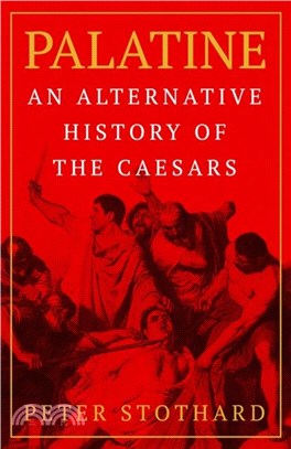 Palatine：An Alternative History of the Caesars