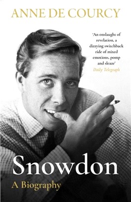 Snowdon：The Biography