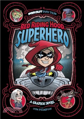 Red Riding Hood, Superhero：A Graphic Novel