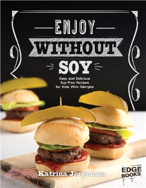 Enjoy Without Soy：Easy and Delicious Soya-Free Recipes for Kids With Allergies