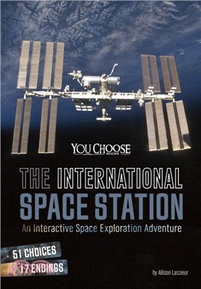 The International Space Station：An Interactive Space Exploration Adventure