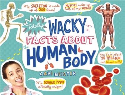 Totally Wacky Facts About the Human Body