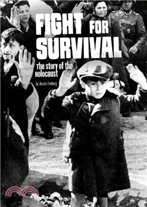 Fight for Survival：The Story of the Holocaust