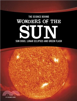 The Science Behind Wonders of the Sun：Sun Dogs, Lunar Eclipses, and Green Flash