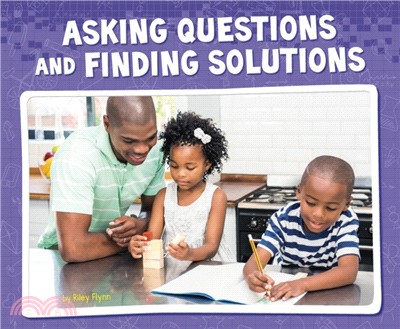 Asking Questions and Finding Solutions