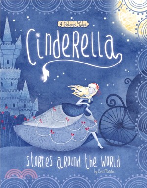 Cinderella Stories Around the World：4 Beloved Tales
