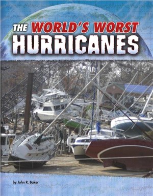 The World's Worst Hurricanes