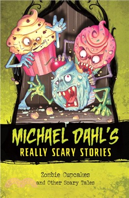 Zombie Cupcakes：And Other Scary Tales