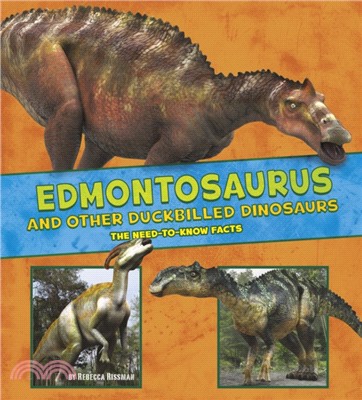 Edmontosaurus and Other Duck-Billed Dinosaurs：The Need-to-Know Facts