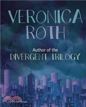 Veronica Roth：Author of the Divergent Trilogy