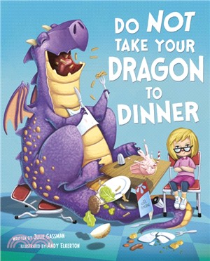 Do Not Take Your Dragon to Dinner