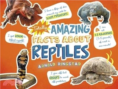 Totally Amazing Facts About Reptiles