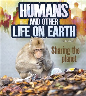 Humans and Other Life on Earth：Sharing the Planet