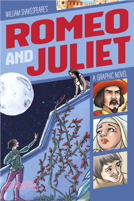 Romeo and Juliet：A Graphic Novel