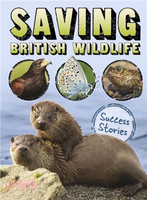 Saving British Wildlife：Success Stories