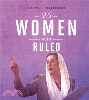 25 Women Who Ruled