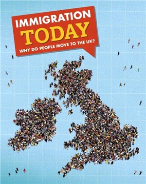 Immigration Today：Why do people move to the UK?