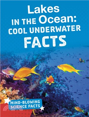 Lakes in the Ocean：Cool Underwater Facts