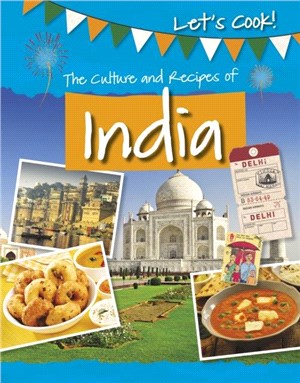 The Culture and Recipes of India