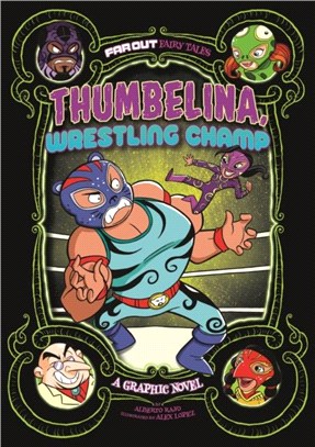 Thumbelina, Wrestling Champ：A Graphic Novel