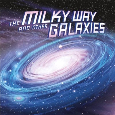 The Milky Way and Other Galaxies