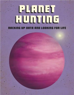 Planet Hunting：Racking Up Data and Looking for Life