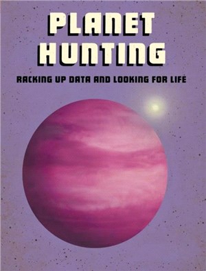 Planet Hunting：Racking Up Data and Looking for Life